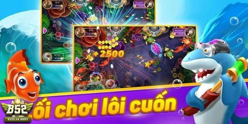 3 ưu thế chỉ có tại Bắn cá tiên của B52club